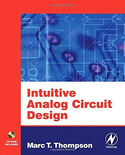 Intuitive Analog Circuit Design : Thompson, Marc: Amazon.in: Books