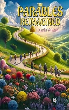 The Parables Reimagined: Timeless Tales with a 21st-Century Twist ...