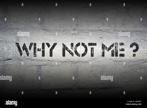 Image result for Why Not Me