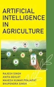 Artificial Intelligence in Agriculture (Co-Published With CRC Press-UK ...