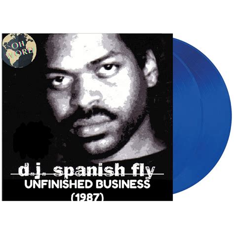 DJ Spanish Fly - Unfinished Business (1987) Vinyl Record