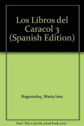 Los Libros del Caracol 3 : Bogomolny, Maria Ines: Amazon.in: Books