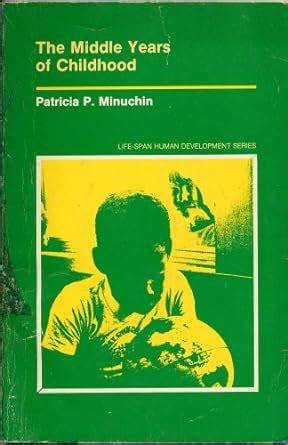 Middle Years of Childhood : Minuchin, Patricia: Amazon.in: Books