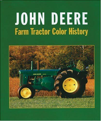 Buy John Deere: Farm Tractor Colour History (Farm Tractor Color History ...