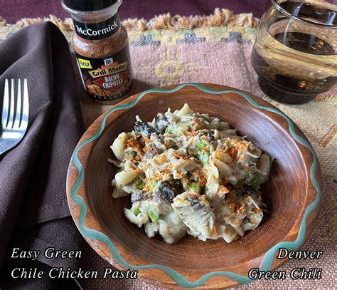 Easy Green Chile Chicken Pasta - Denver Green Chili