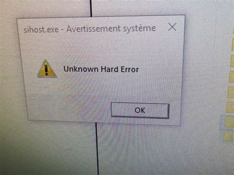 sihost.exe - Advertencia del sistema Unknown Hard Error : Windows ...
