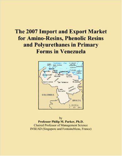 The 2007 Import and Export Market for Amino-Resins, Phenolic Resins and ...