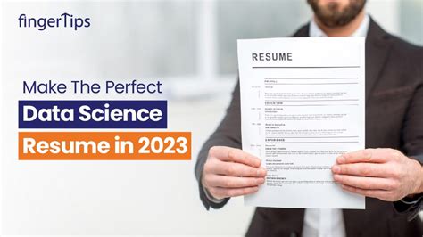 A Step-By-Step Guide To Make The Perfect Data Science Resume In 2023
