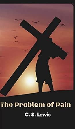 The Problem of Pain : Lewis, C S: Amazon.in: Books
