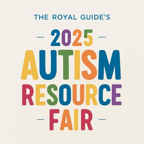 The Royal Guide’s 2025 Autism Resource Fair, The Bend XPO, Hampton, 5 ...