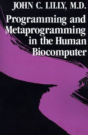 Buy Programming and Metaprogramming in the Human Biocomputer: Theory ...