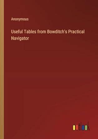 Buy Useful Tables from Bowditch's Practical Navigator Book Online at ...