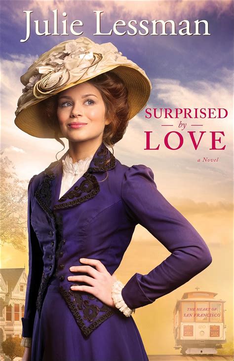 Surprised by Love (The Heart of San Francisco Book #3): A Novel eBook ...