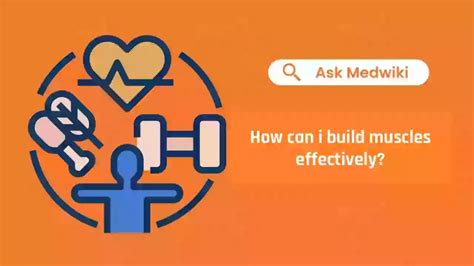 How Can I Build Muscles Effectively? | Video | Medwiki