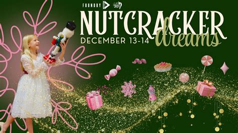 Nutcracker Dreams! Holiday Dance Spectacular by Foundry Theater ...