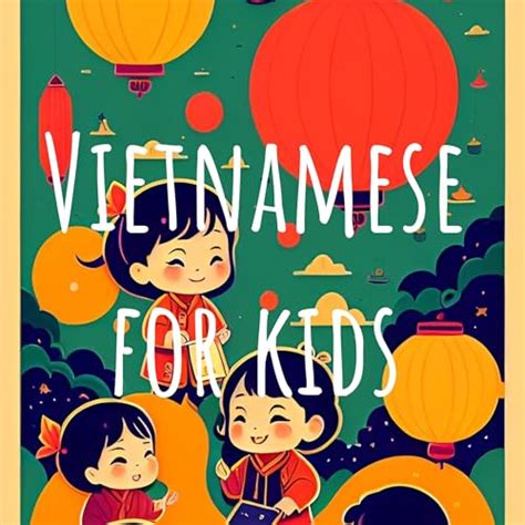 Vietnamese for kids : Therese Nguyen: Amazon.in: Audible Books & Originals