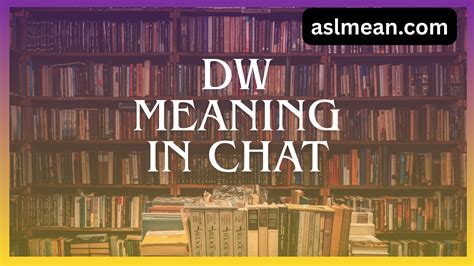 DW Meaning in Text and Social Media — Learn When and How to Use It 2026