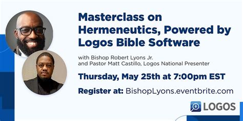 Masterclass on Hermeneutics, Powered by Logos Bible Software, May 25 ...