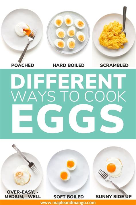 Different Ways To Cook Eggs: 5 Basics | Maple + Mango