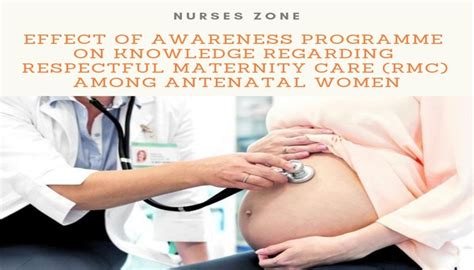 Effect of Awareness Programme on Knowledge regarding Respectful ...