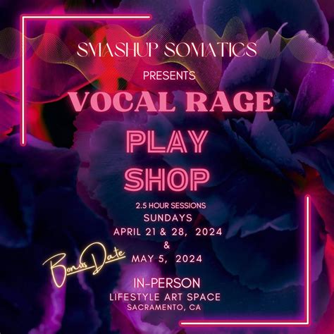 Vocal Rage PLAYshop, Downtown Sacramento, 5 May 2024 | AllEvents.in