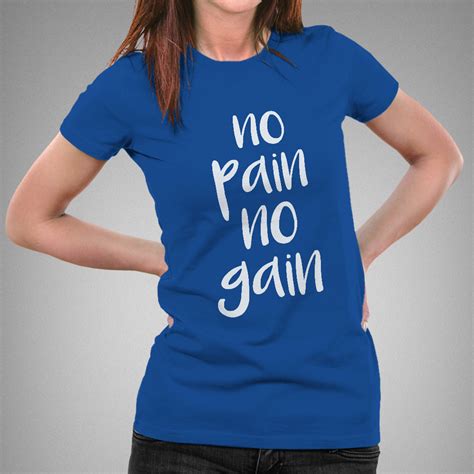 no-pain-no-gain-women-tshirt-4_52edbeb9-f882-4a0a-917c-54e98788e013.jpg ...