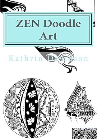 Zen Doodle Art: Unleash Your Creativity With Zen Doodle Patterns ...