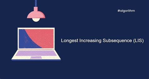 Image result for Longest Increasing Subsequence Examples