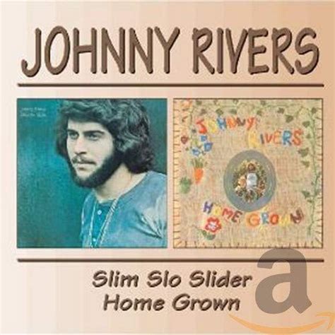 Home Grown / Slim Slo Rider: Johnny Rivers: Amazon.in: Music}