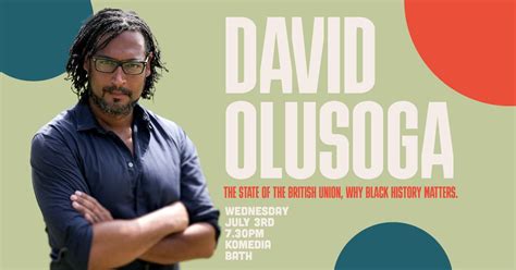 David Olusoga: The State of the British Union, Why Black History ...