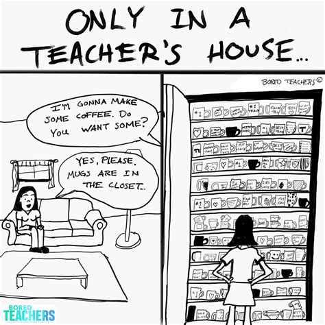 Closet Full of Mugs | Comic | Bored Teachers | Bored teachers, Teacher ...
