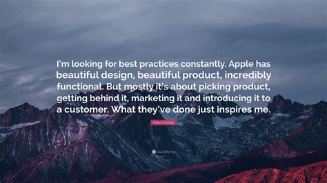 Millard Drexler Quote: “I’m looking for best practices constantly ...
