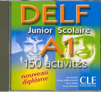 Buy DELF junior et scolaire: DELF Junior et scolaire A1 - 150 activites ...