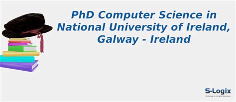 National University of Ireland | PhD Computer Science | S-Logix