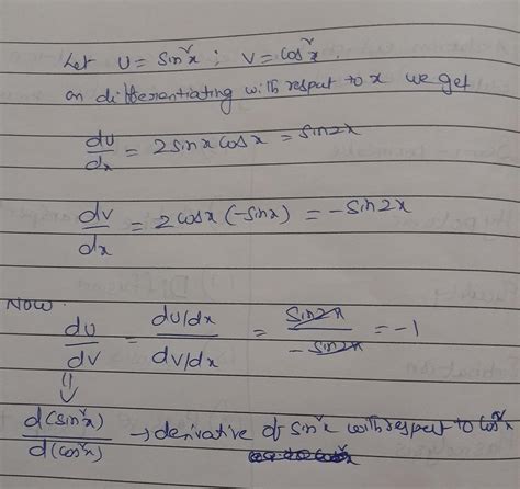 Derivative of sin square x with respect to cos square x - Brainly.in
