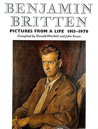 Buy Benjamin Britten, 1913-76: Pictures from a Life Book Online at Low ...