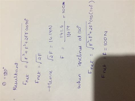 the resultent of two equal forces is 141.4N.when they are mutually ...