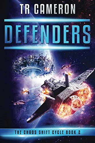 Defenders: Book 2 of the Chaos Shift Cycle (Volume 2) : Cameron, TR ...
