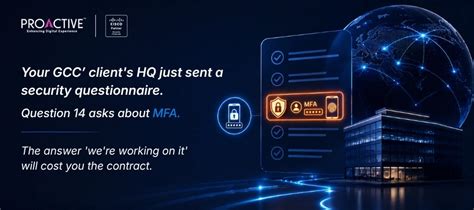 GCC Security Teams Are Mandating MFA. Are You Ready?
