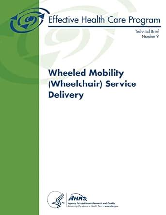 Buy Wheeled Mobility Wheelchair Service Delivery: Technical Brief ...
