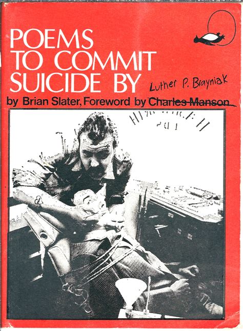 Poems To Commit Suicide By by Slater, Brian | WHITE EAGLE BOOKS, PBFA ...