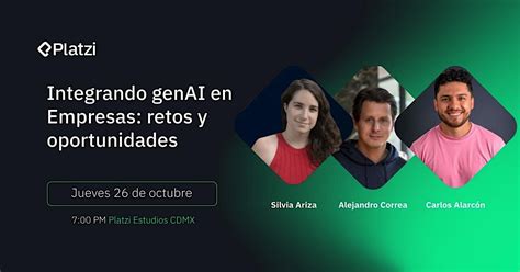 Integrando genAI en Empresas: Retos y Oportunidades, Platzi México ...