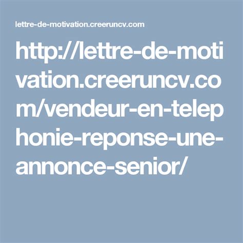 Lettre de motivation Vendeur en téléphonie - Réponse à une annonce - Sénior