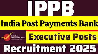 IPPB Recruitment 2025 ! Apply Online For Executive Posts, Official ...