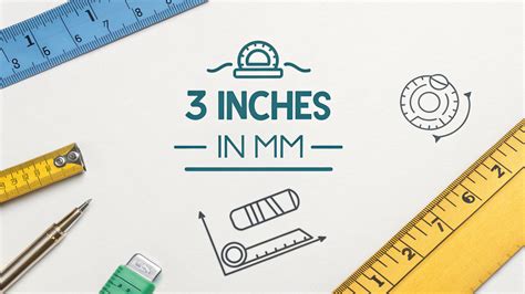 3 Inches in mm: A Detailed Guide to Imperial-to-Metric Conversion ...