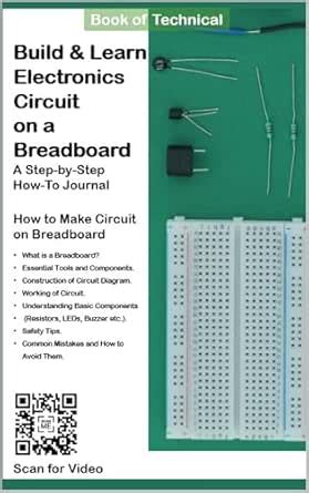 Build & Learn Electronics Circuit on Breadboard: A Step-by-Step How-To ...