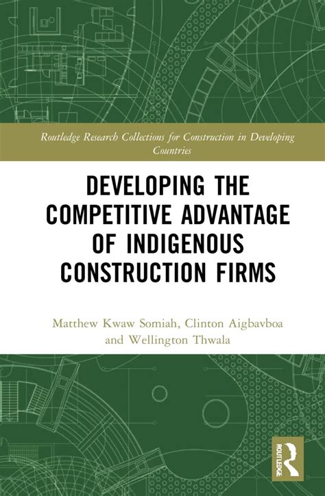 Developing the Competitive Advantage of Indigenous Construction Firms ...