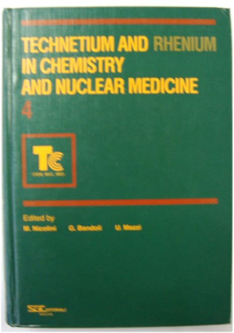 Amazon.in: Buy Technetium and Rhenium in Chemistry and Nuclear Medicine ...