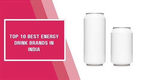 Top 10 Best Energy Drink Brands In India - Pumky