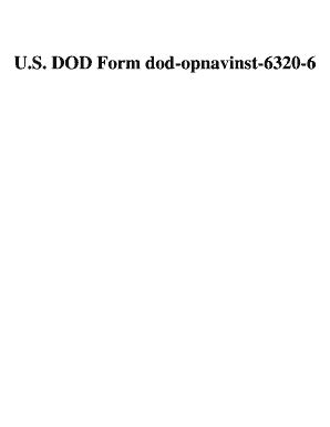 Fillable Online U.S. DOD Form dod-opnavinst-6320-6. Free download Fax ...
